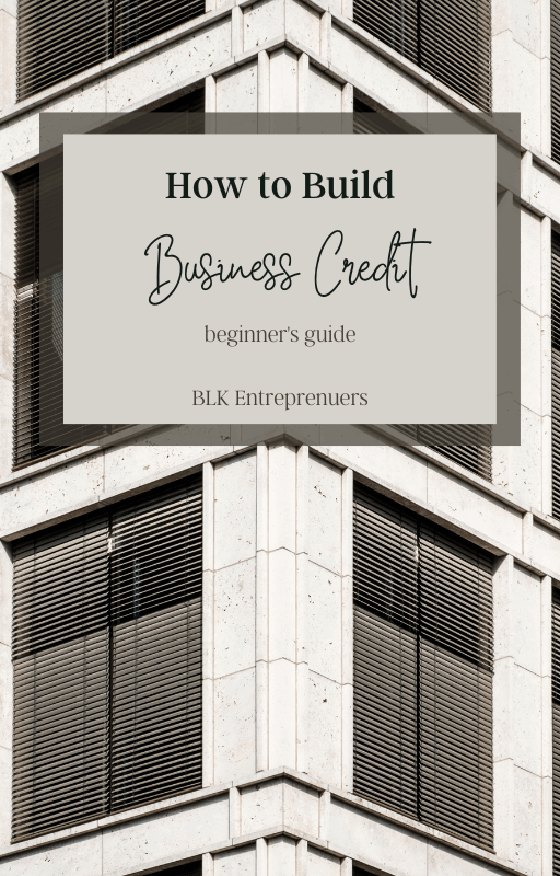 How to Establish Business Credit - BLK Entrepreneurs